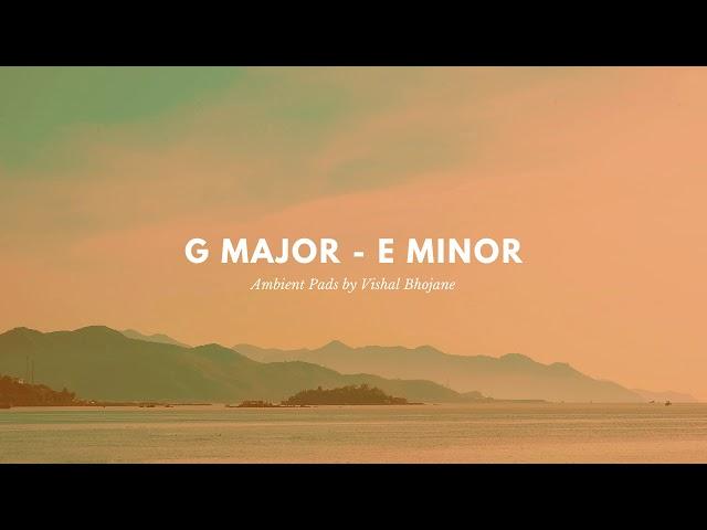 Ambient Pad in G Major - E minor