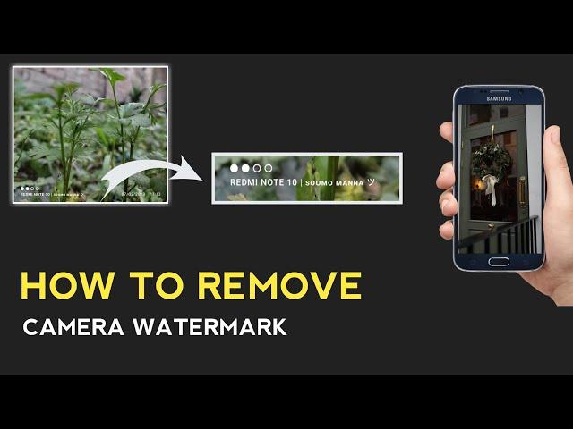 How To Remove Camera Watermark From Photo ? ( Remove Phone's Logo From Image )