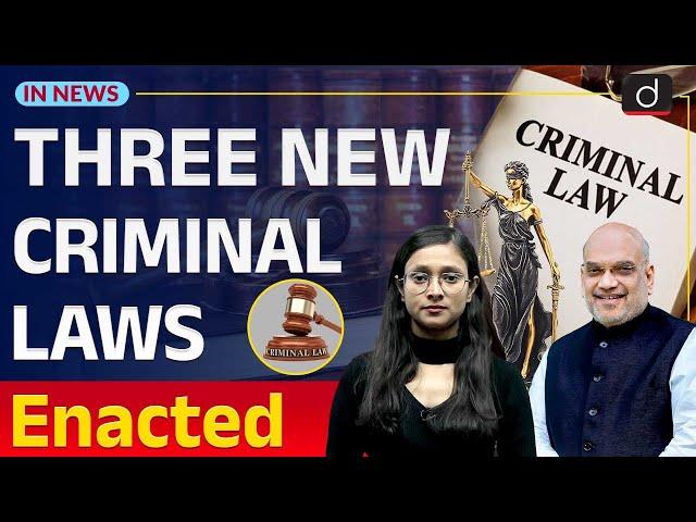 Three New Criminal Laws Enacted | IPC Repealed | InNews | Drishti IAS  English