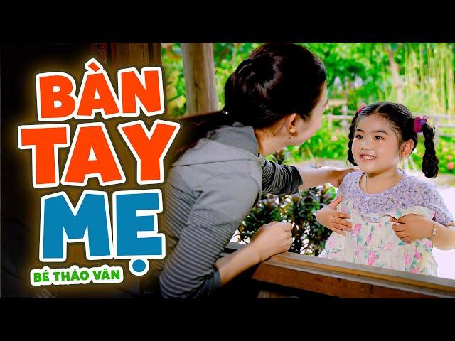 Bàn Tay Mẹ  Bé Thảo Vân  Nhạc Thiếu Nhi  Nhacpro Kids  Mầm Chồi Lá  Baby Song  Kids Song