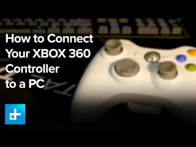 How To Connect Your XBOX 360 Controller to a PC