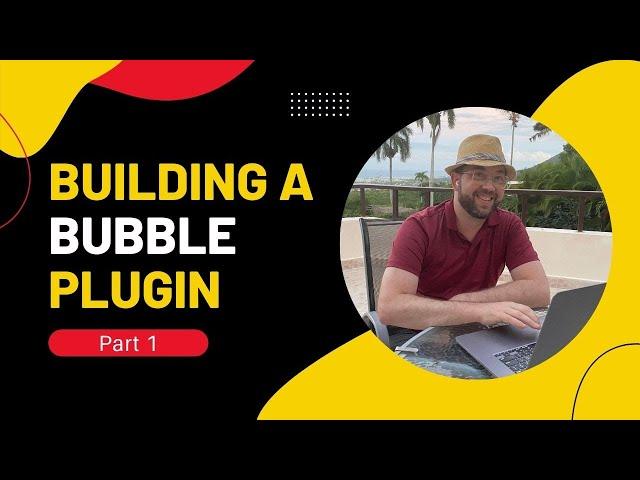 Bubble Plugins - Part 1: Building a dropdown element