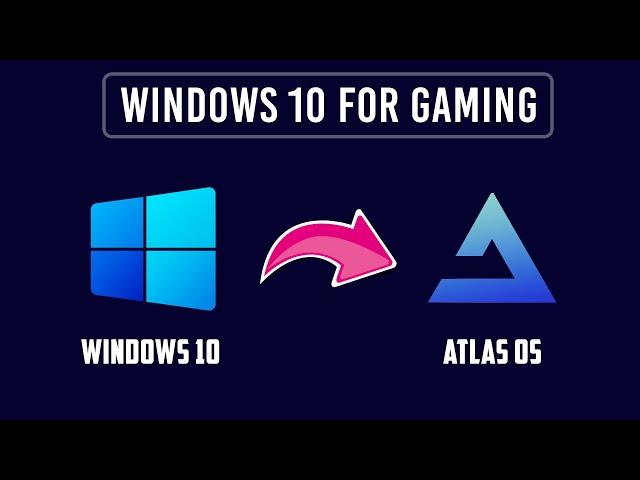 How to Install Atlas OS and Optimize Your best Gaming Experience