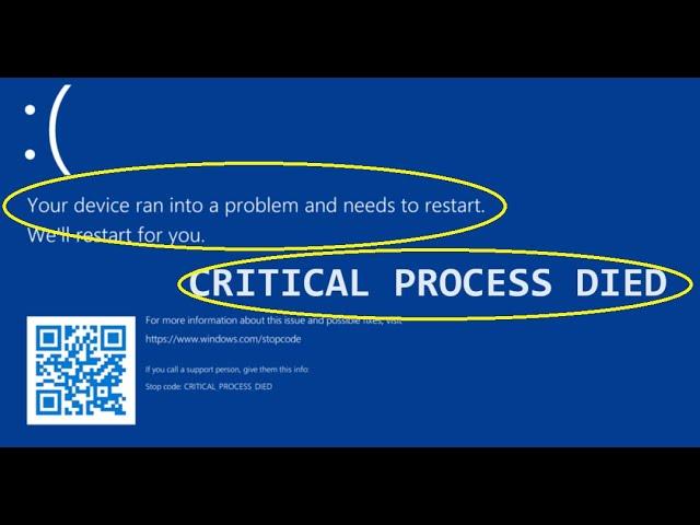 Your PC ran into problem and needs to restart, CRITICAL PROCESS DIED