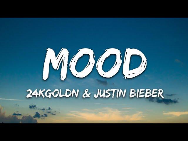 24kGoldn - Mood Remix (Lyrics) ft. Justin Bieber, J Balvin, Iann Dior