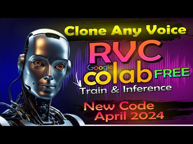 Clone Any Voice - RVC Google Colab Free Train & Inference ( Full Tutorial )