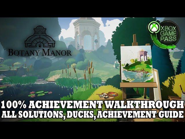 Botany Manor 100% Achievement Walkthrough | ALL Solutions & Ducks | ALL Achievement Guide