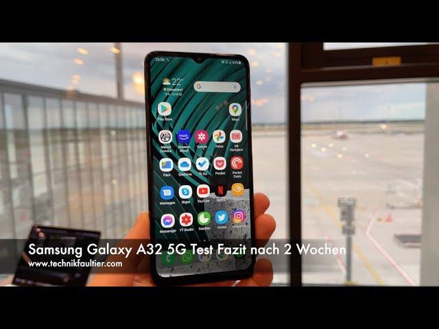 Samsung Galaxy A32 5G Test Fazit nach 2 Wochen