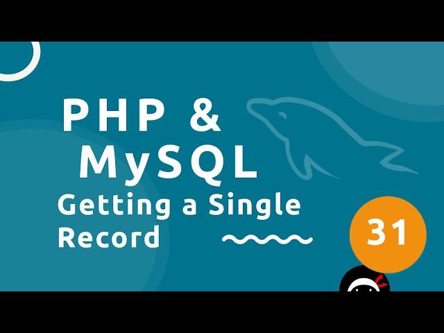 PHP Tutorial (& MySQL) #31 - Getting a Single Record