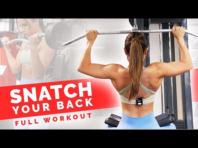 SNATCH YOUR BACK FULL WORKOUT | Krissy Cela