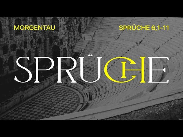 Pack die Dinge an | DIE SPRÜCHE | Morgentau