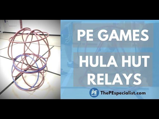 PE Games - Hula Hut Relays - An Awesome Teambuilding Game