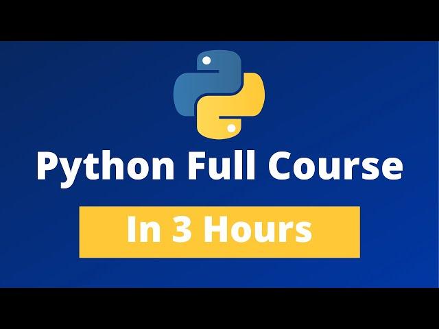 Python Full Course - Learn Python In 3 Hours [2021]