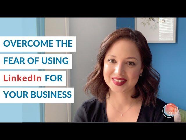How to use LinkedIn for your Business with Confidence!