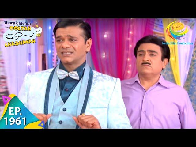 Taarak Mehta Ka Ooltah Chashmah - Episode 1961 - Full Episode