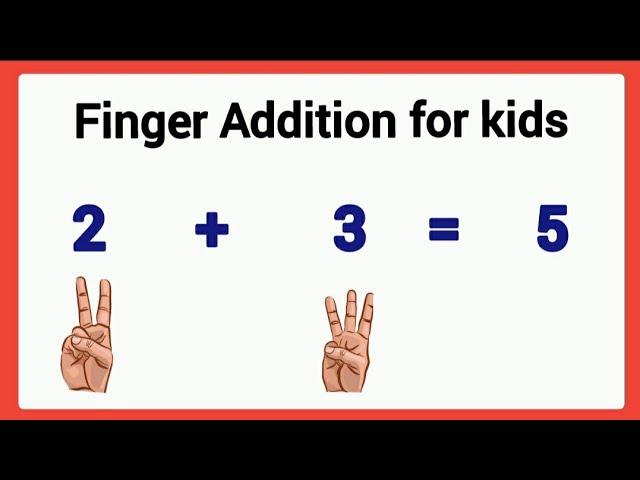 Finger addition for kids/learn addition using fingers/ finger addition for kindergarten