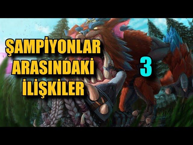 #3 Şampiyonlar Arasındaki İlişkiler !