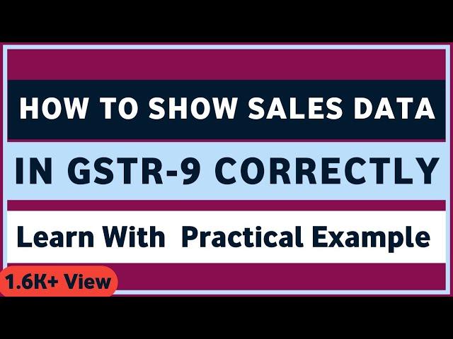 How to report sales in gstr 9 | gstr 9 table 4 | gstr-9 | gstr 9 fy 2021-22