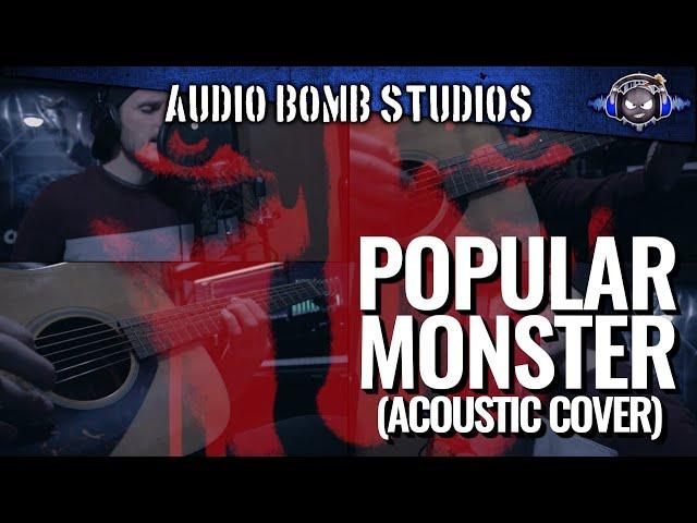 Popular Monster (Acoustic Cover) - Audio Bomb Studios