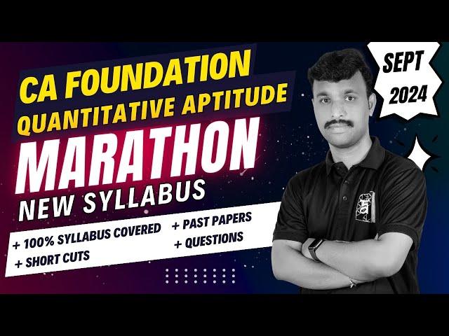 CA Foundation | Quantitative Aptitude Marathon | Full Syllabus | English | January 2025 | Chethan