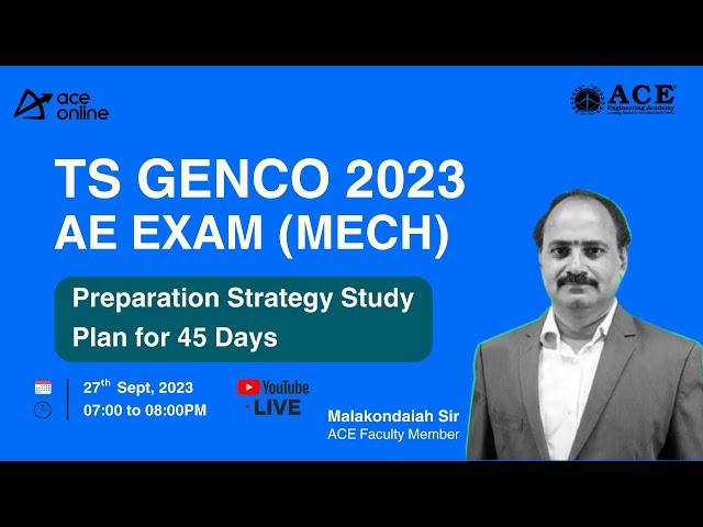 TS GENCO 2023 -AE Exam (MECH) | 45 Days Study Plan | Preparation Strategy | ACE Online Live