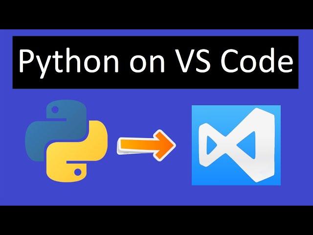 How to run Python in Visual Studio Code