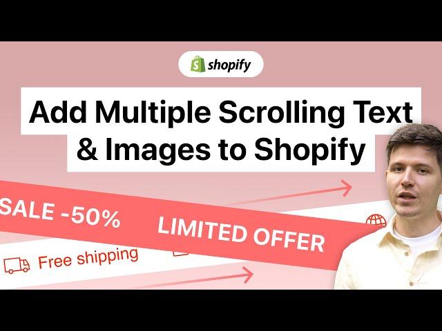 Add Multiple Scrolling Text and Images to Shopify on Any Page