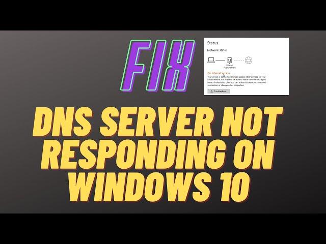 DNS Server Not Responding on Windows 10: How To Fix Error In Windows