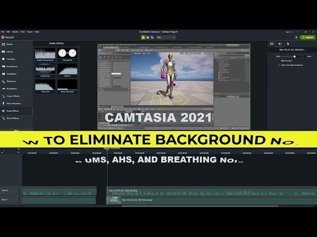 Camtasia 2021: How To Remove Background Noise, Ums, Ahs, Breathing Inhales and Other Noise Reduction