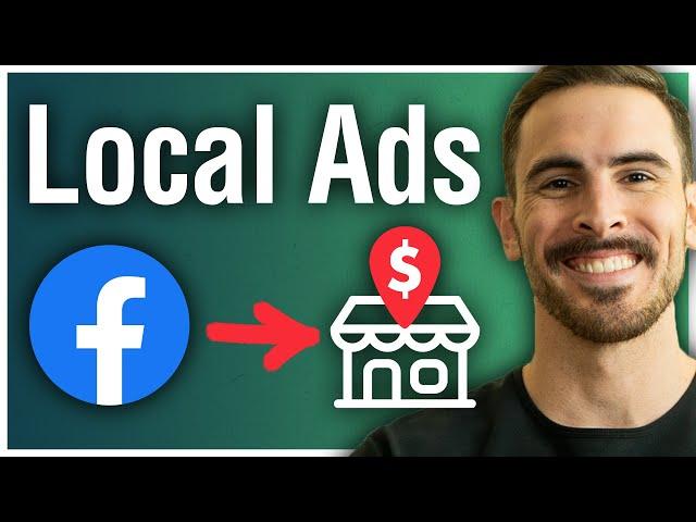 How to Run Facebook Ads for Local Businesses: Driving Foot Traffic