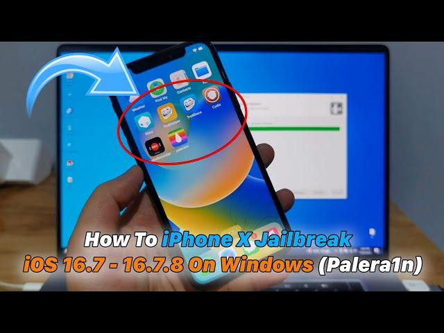 iPhone X Jailbreak iOS 16.7 - 16.7.8 On Windows (Palera1n ROOTFUL)