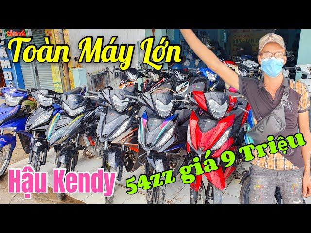 Hậu Kendy Xe Độ Giá Rẻ Nay Về Toàn Máy Lớn Có 54zz Giá Chỉ 9 Triệu Nhiều Xe 65zz 65+4 62zz Giá Tốt