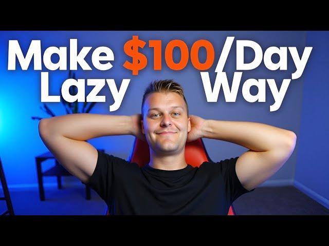 Laziest Way to Make Money Online For Beginners ($100/day+)