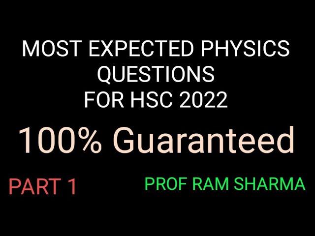 HSC 2022 | IMPORTANT PHYSICS QUESTIONS | MOST EXPECTED PHYSICS QUESTIONS | MAHARASHTRA BOARD |