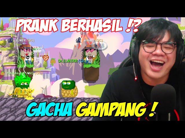 GACHA TER GAMPANG ! PRANK ELMERR BERHASIL LAGI !? - Growtopia Indonesia