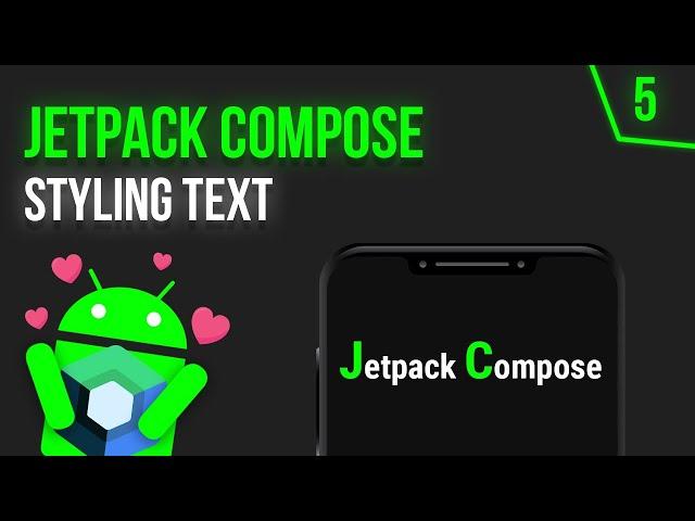 Styling Text - Android Jetpack Compose - Part 5