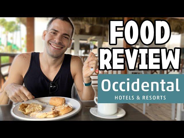 Occidental Punta Cana HONEST Food Review