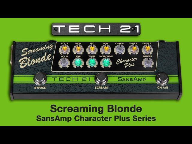 Tech 21 SansAmp Character Plus Series:  Screaming Blonde