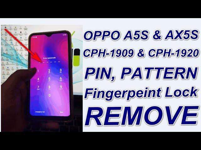 Oppo A5s CPH1909 & AX5s CPH1920 Pin,Pattern & Fingerprint Lock Remove.