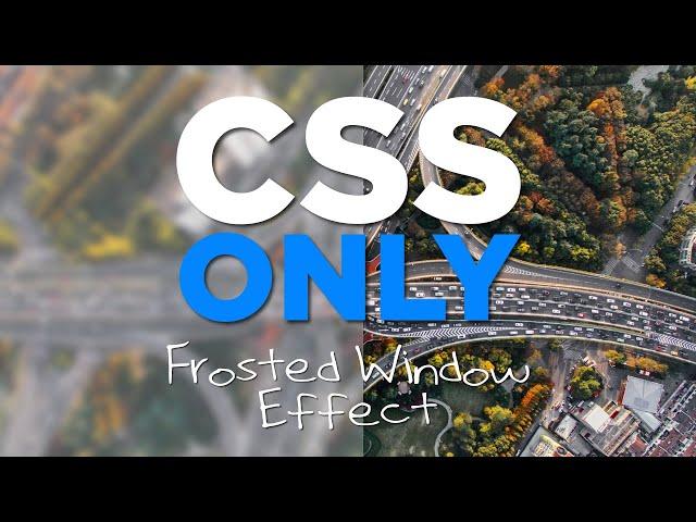 CSS Only Frosted Glass Effect - #77