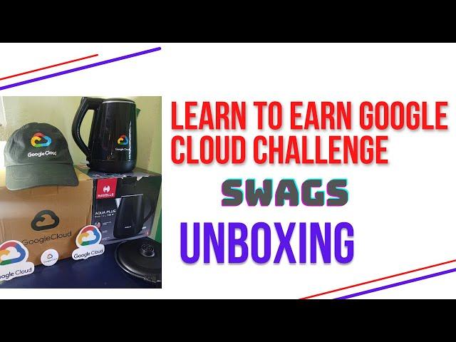 Learn to Earn Google Cloud Challenge Swags || Unboxing || Free swags || Google Cloud Swags ||