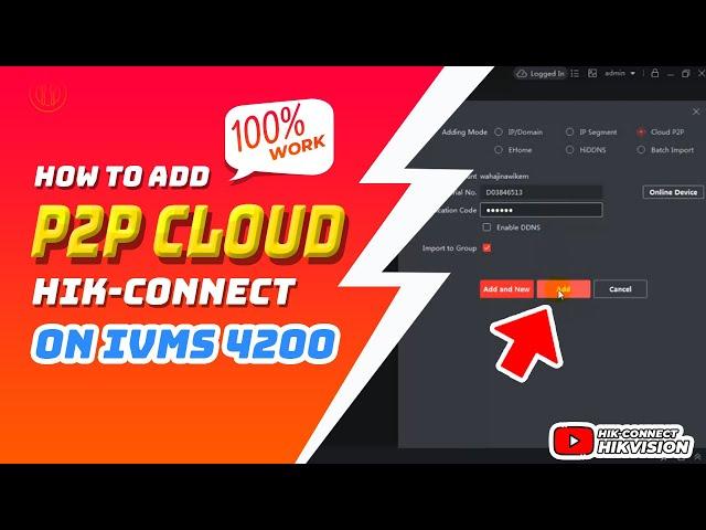 How To Add P2P Cloud Hik-Connect Hikvision On IVMS 4200