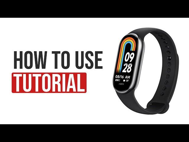 Xiaomi Mi Band 8 - How to Use - Tutorial / Review