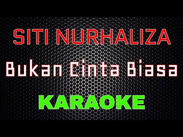 Siti Nurhaliza - Bukan Cinta Biasa [Karaoke] | LMusical