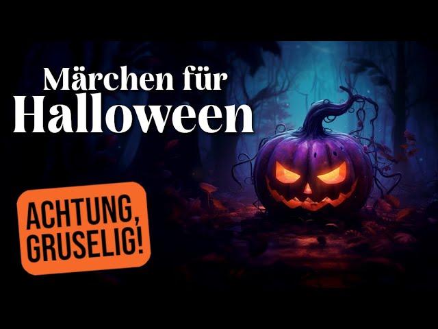 13 HALLOWEEN Märchen zum Einschlafen und GRUSELN | Entspannen mit Gute Nacht Geschichten