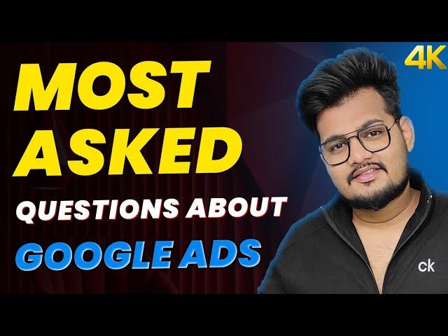 I Answered The Most Asked Questions about Google Ads | Google ads eligible but not running