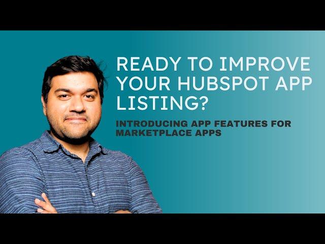 Introducing App Features & Compatibility for HubSpot Marketplace Apps