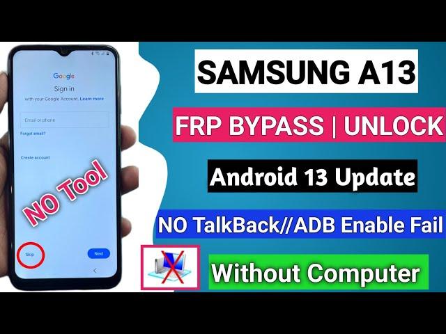 SAMSUNG A13 FRP BYPASS Android 13 | New Method 2024 | TalkBack Not Working