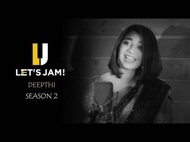 Lets Jam S2 - Deepthi (Indian) | Tuj Mein Rab | Take Five| Donya | لتس جام الفنانه الهندية ديبثي