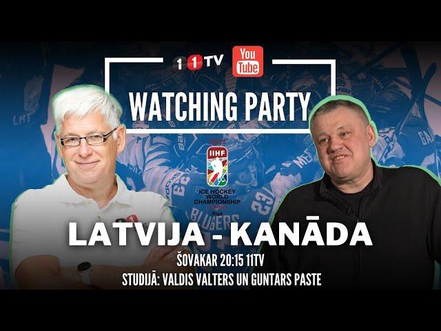  KANĀDA-LATVIJA | PČ Watching Party ar Valdi Valteru ar Guntaru Pasti